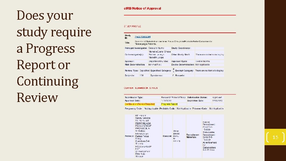 Does your study require a Progress Report or Continuing Review 15 