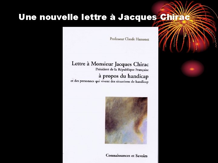 Une nouvelle lettre à Jacques Chirac 