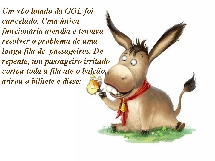 Um vôo lotado da GOL foi cancelado. Uma única funcionária atendia e tentava resolver Um vôo lotado da GOL foi cancelado. Uma única funcionária atendia e tentava resolver