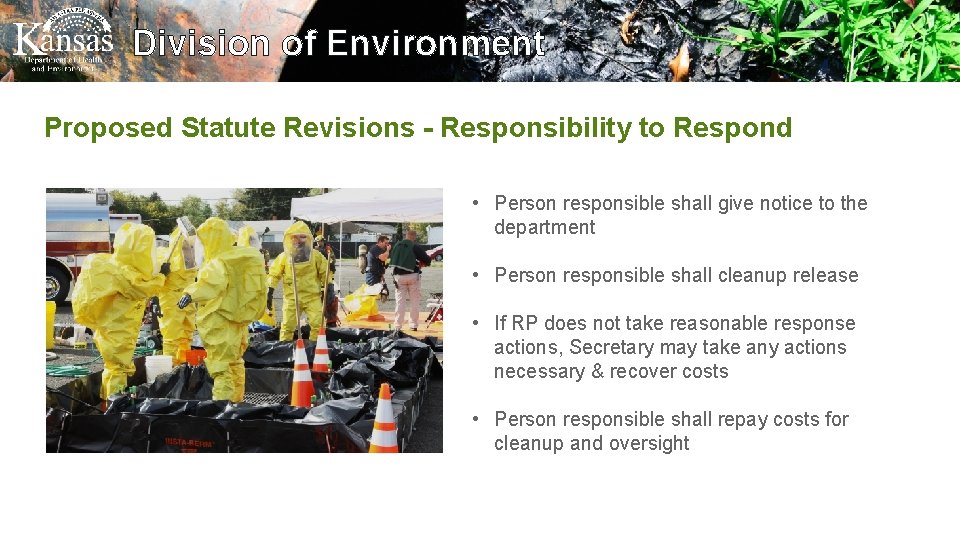 Division of Environment Proposed Statute Revisions - Responsibility to Respond • Person responsible shall
