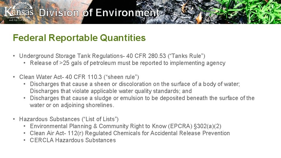 Division of Environment Federal Reportable Quantities • Underground Storage Tank Regulations- 40 CFR 280.