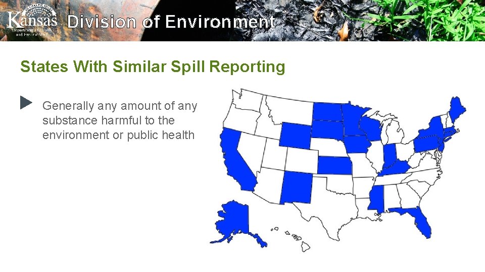 Division of Environment States With Similar Spill Reporting Generally any amount of any substance