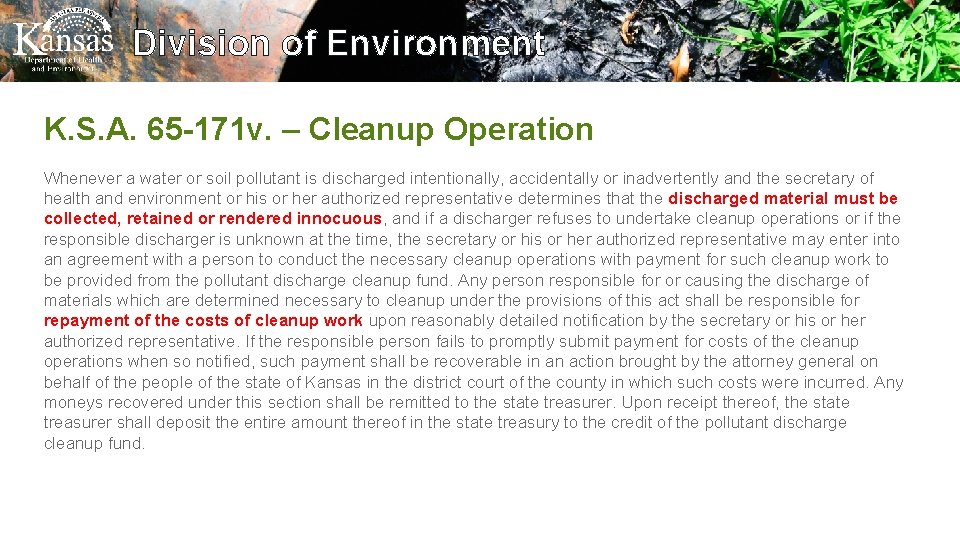 Division of Environment K. S. A. 65 -171 v. – Cleanup Operation Whenever a