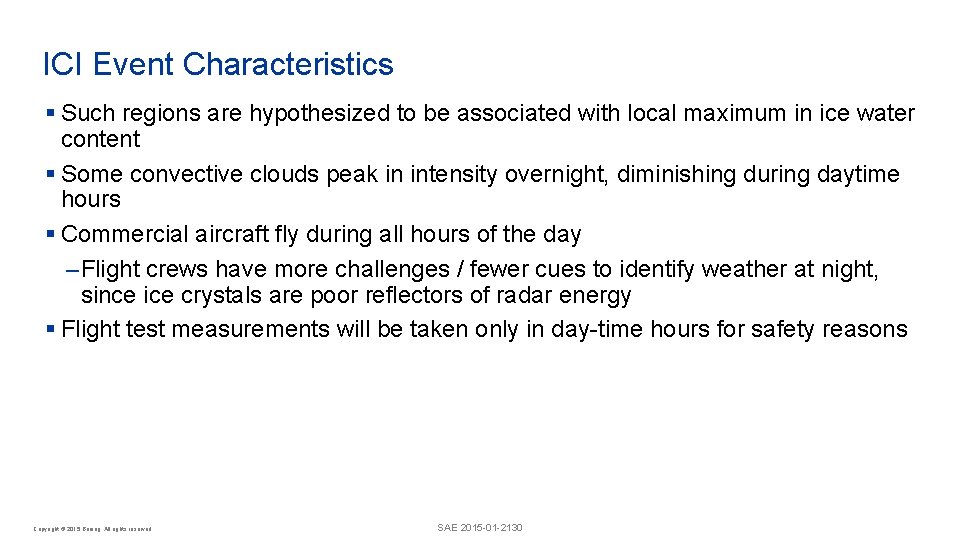 Convective Maximum ICI Event Characteristics § Such regions are hypothesized to be associated with Convective Maximum ICI Event Characteristics § Such regions are hypothesized to be associated with