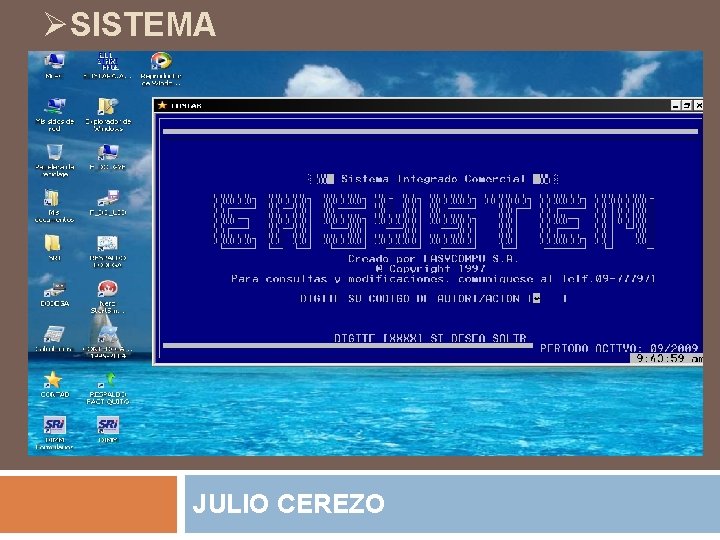 ØSISTEMA JULIO CEREZO 