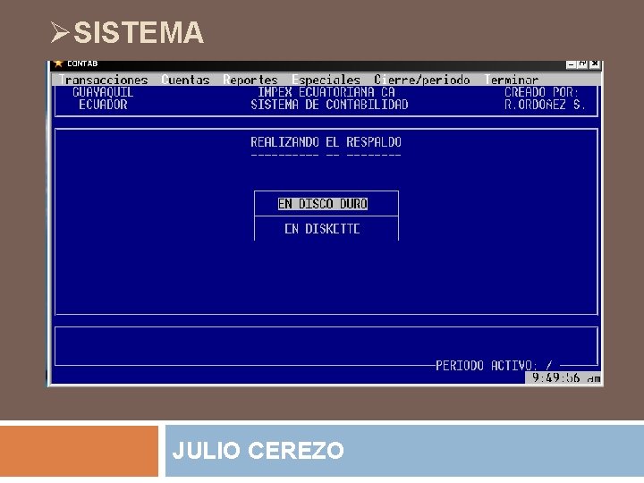 ØSISTEMA JULIO CEREZO 