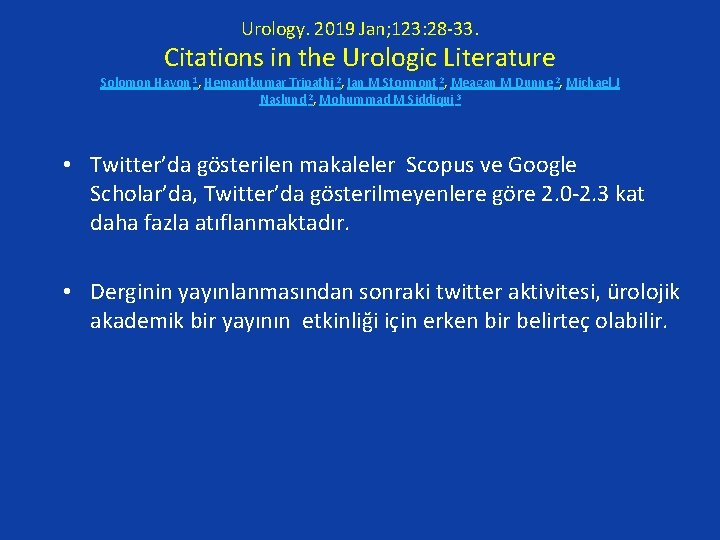 Urology. 2019 Jan; 123: 28 -33. Citations in the Urologic Literature Solomon Hayon 1,