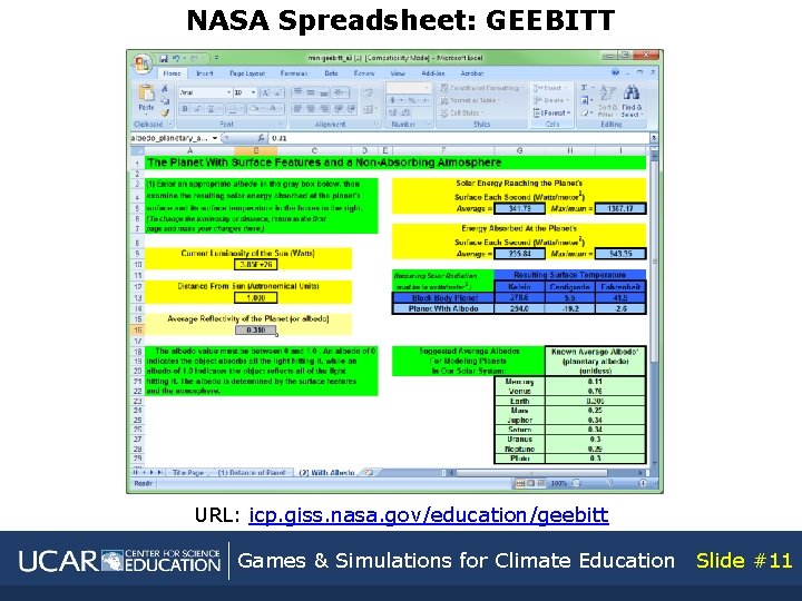 NASA Spreadsheet: GEEBITT URL: icp. giss. nasa. gov/education/geebitt Games & Simulations for Climate Education