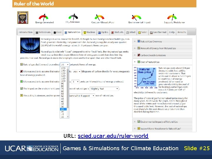 URL: scied. ucar. edu/ruler-world Games & Simulations for Climate Education Slide #25 