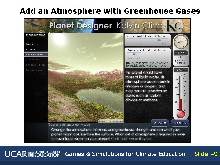 Add an Atmosphere with Greenhouse Gases Games & Simulations for Climate Education Slide #9