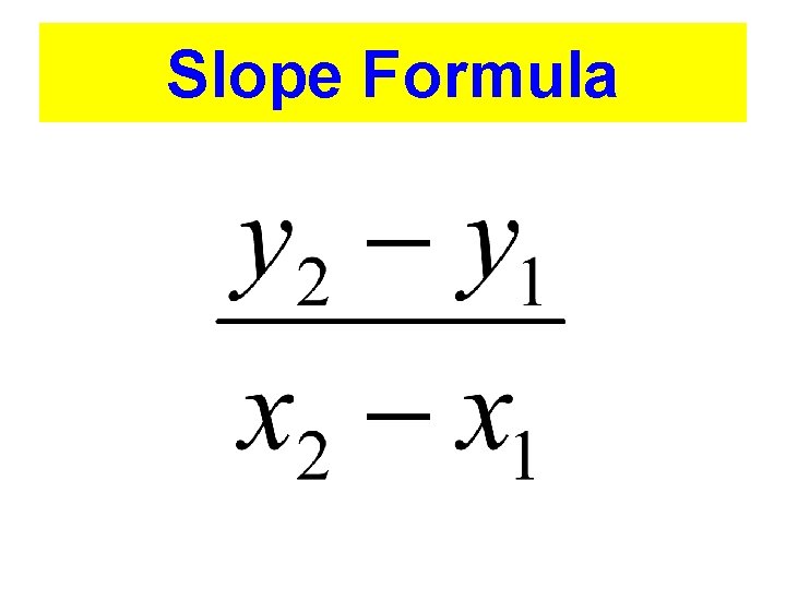 Slope Formula 