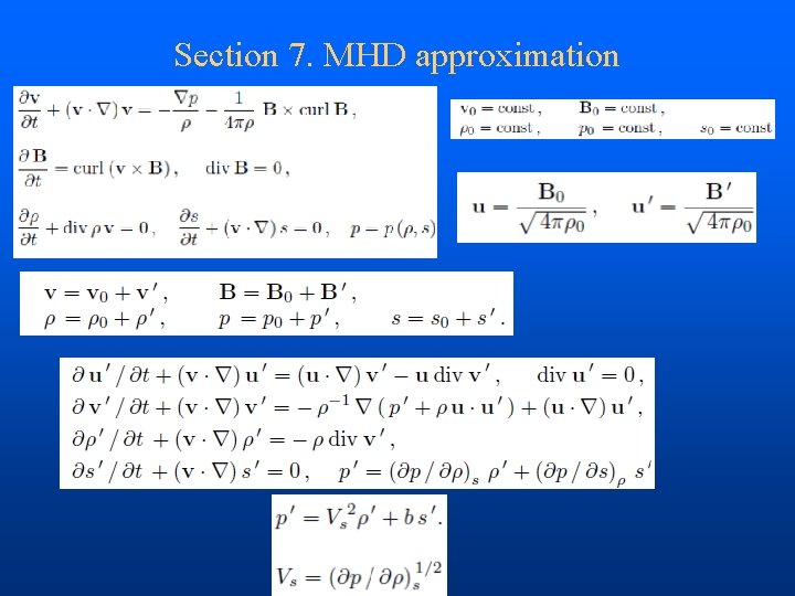 Section 7. MHD approximation 