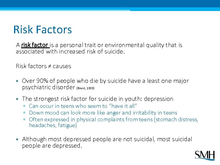 Risk Factors A risk factor is a personal trait or environmental quality that is