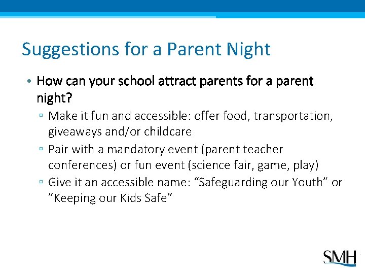 Suggestions for a Parent Night • How can your school attract parents for a