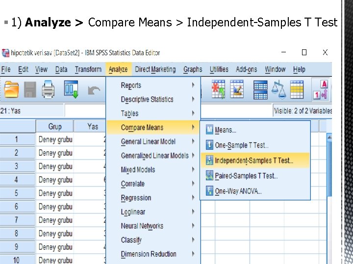 § 1) Analyze > Compare Means > Independent-Samples T Test 23 
