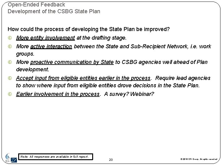 Open-Ended Feedback Development of the CSBG State Plan How could the process of developing
