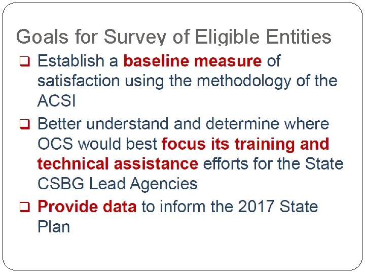 Goals for Survey of Eligible Entities 