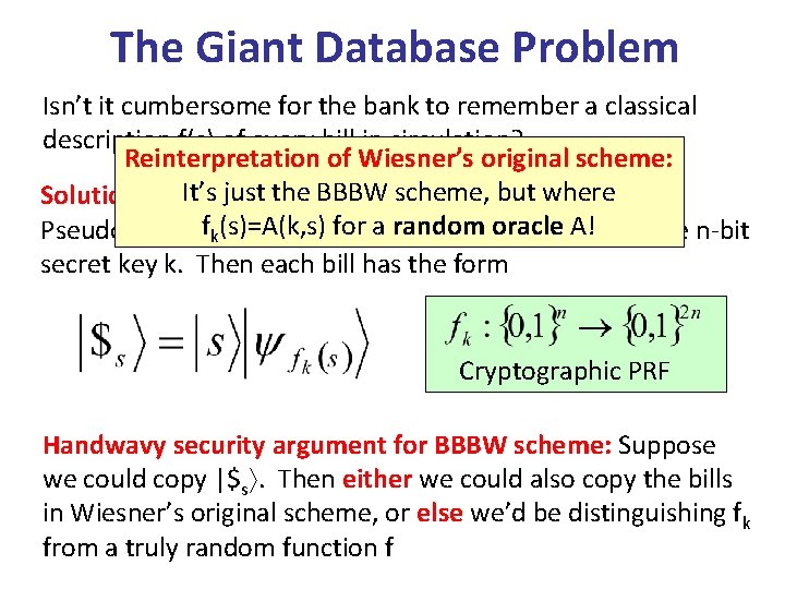 The Giant Database Problem Isn’t it cumbersome for the bank to remember a classical