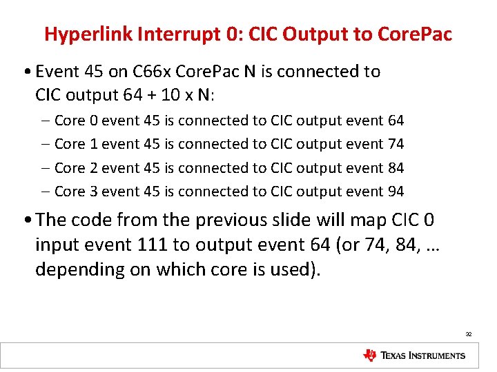 Hyperlink Interrupt 0: CIC Output to Core. Pac • Event 45 on C 66