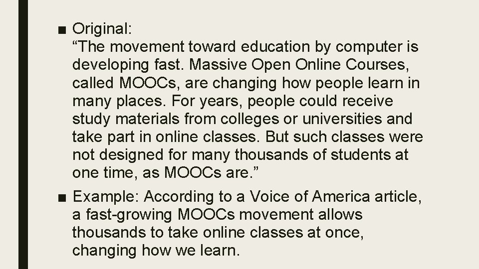 ■ Original: “The movement toward education by computer is developing fast. Massive Open Online