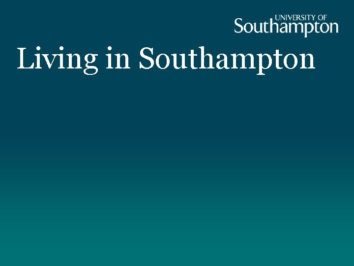 Living in Southampton 