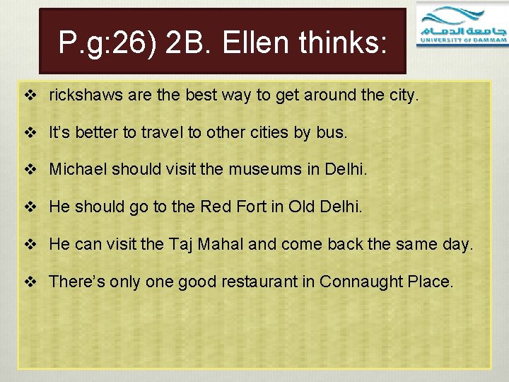 P. g: 26) 2 B. Ellen thinks: v rickshaws are the best way to