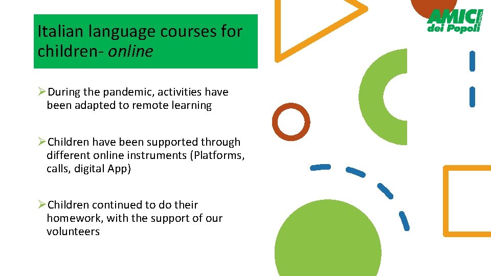 Italian language courses for children- online ØDuring the pandemic, activities have been adapted to