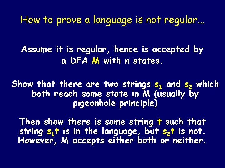 How to prove a language is not regular… Assume it is regular, hence is How to prove a language is not regular… Assume it is regular, hence is