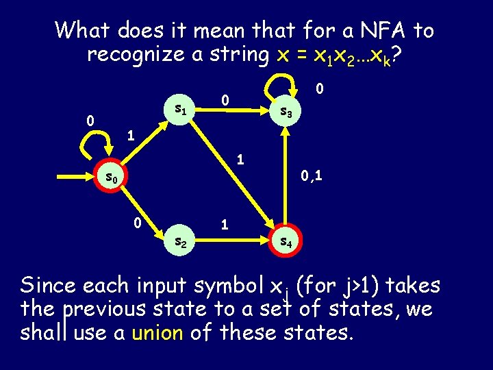 What does it mean that for a NFA to recognize a string x = What does it mean that for a NFA to recognize a string x =