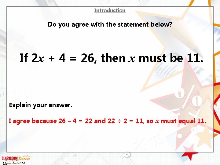Introduction Do you agree with the statement below? If 2 x + 4 =