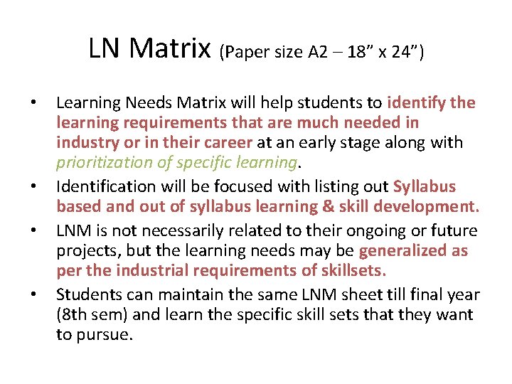 LN Matrix (Paper size A 2 – 18” x 24”) • • Learning Needs