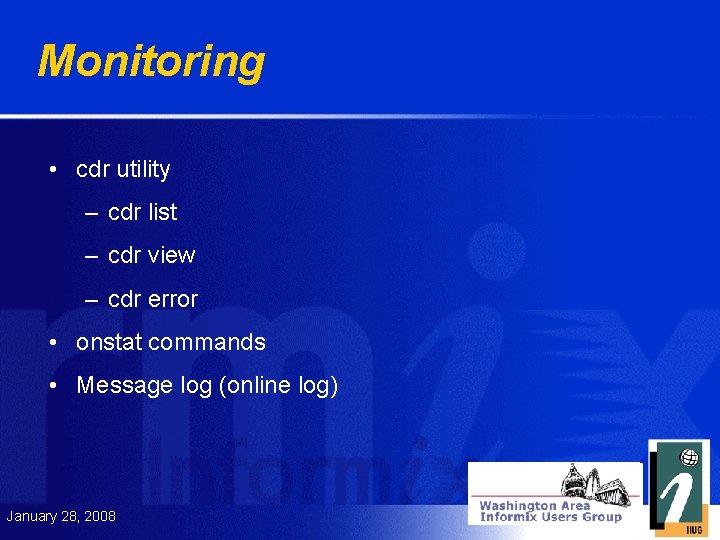 Monitoring • cdr utility – cdr list – cdr view – cdr error •