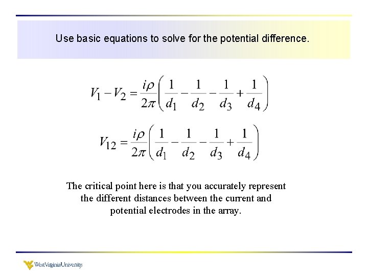 Use basic equations to solve for the potential difference. The critical point here is