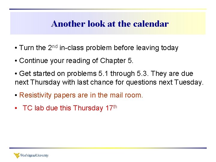 Another look at the calendar • Turn the 2 nd in-class problem before leaving