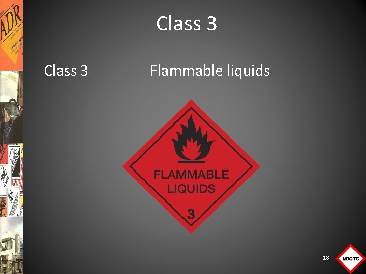 Class 3 Flammable liquids 18 