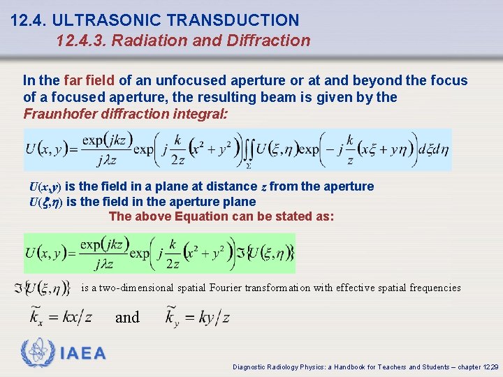 12. 4. ULTRASONIC TRANSDUCTION 12. 4. 3. Radiation and Diffraction In the far field