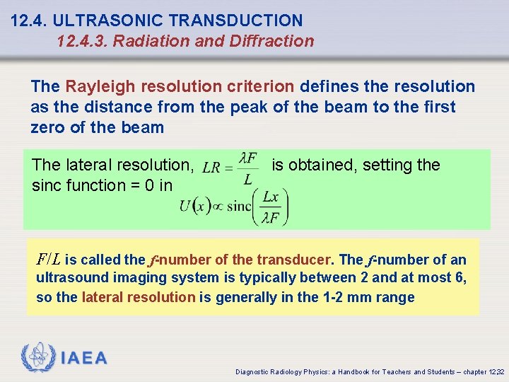 12. 4. ULTRASONIC TRANSDUCTION 12. 4. 3. Radiation and Diffraction The Rayleigh resolution criterion