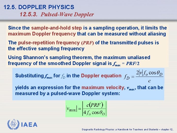 12. 5. DOPPLER PHYSICS 12. 5. 3. Pulsed-Wave Doppler Since the sample-and-hold step is