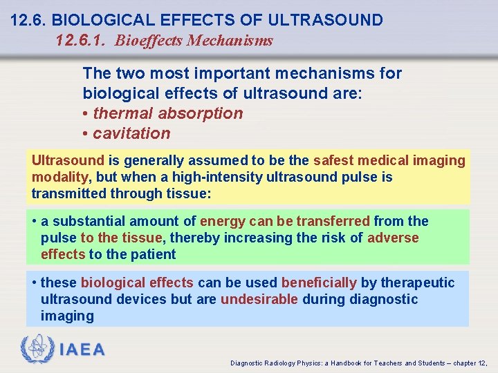 12. 6. BIOLOGICAL EFFECTS OF ULTRASOUND 12. 6. 1. Bioeffects Mechanisms The two most