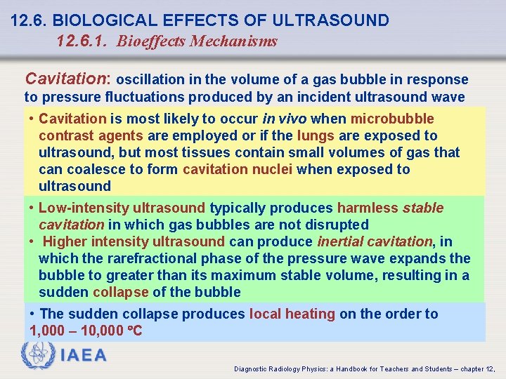 12. 6. BIOLOGICAL EFFECTS OF ULTRASOUND 12. 6. 1. Bioeffects Mechanisms Cavitation: oscillation in