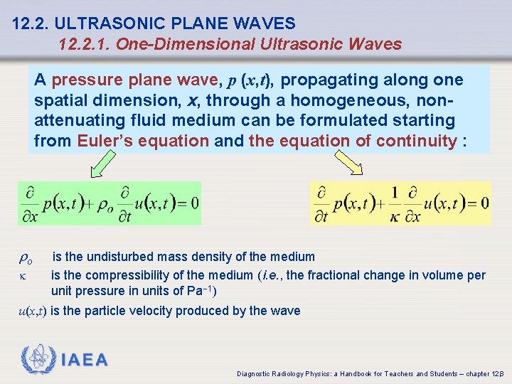 12. 2. ULTRASONIC PLANE WAVES 12. 2. 1. One-Dimensional Ultrasonic Waves A pressure plane