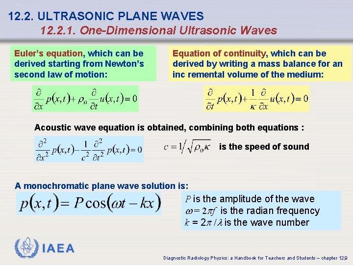 12. 2. ULTRASONIC PLANE WAVES 12. 2. 1. One-Dimensional Ultrasonic Waves Euler’s equation, which