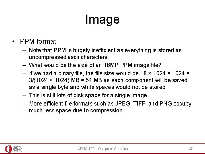 Image • PPM format – Note that PPM is hugely inefficient as everything is