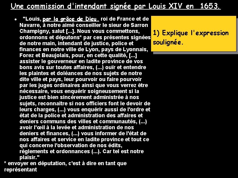 Une commission d'intendant signée par Louis XIV en 1653. "Louis, par la grâce de Une commission d'intendant signée par Louis XIV en 1653. "Louis, par la grâce de