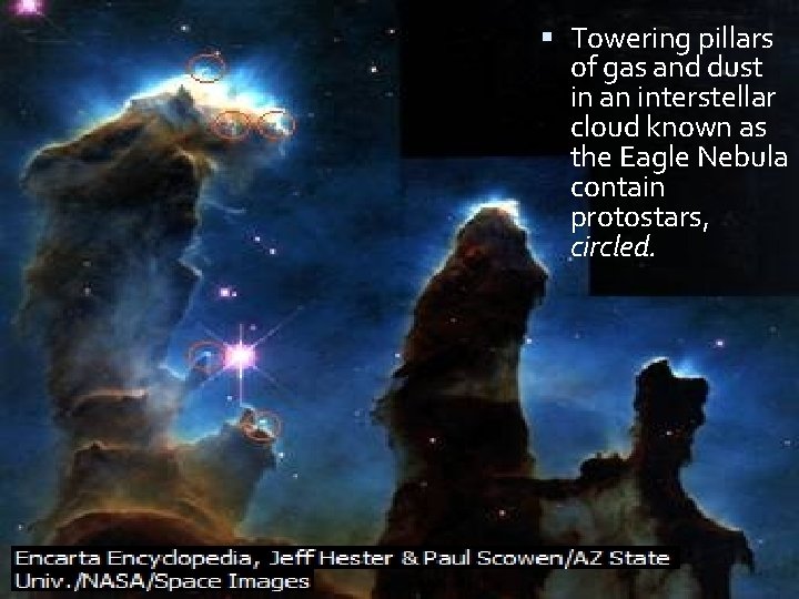 Towering pillars of gas and dust in an interstellar cloud known as the Towering pillars of gas and dust in an interstellar cloud known as the