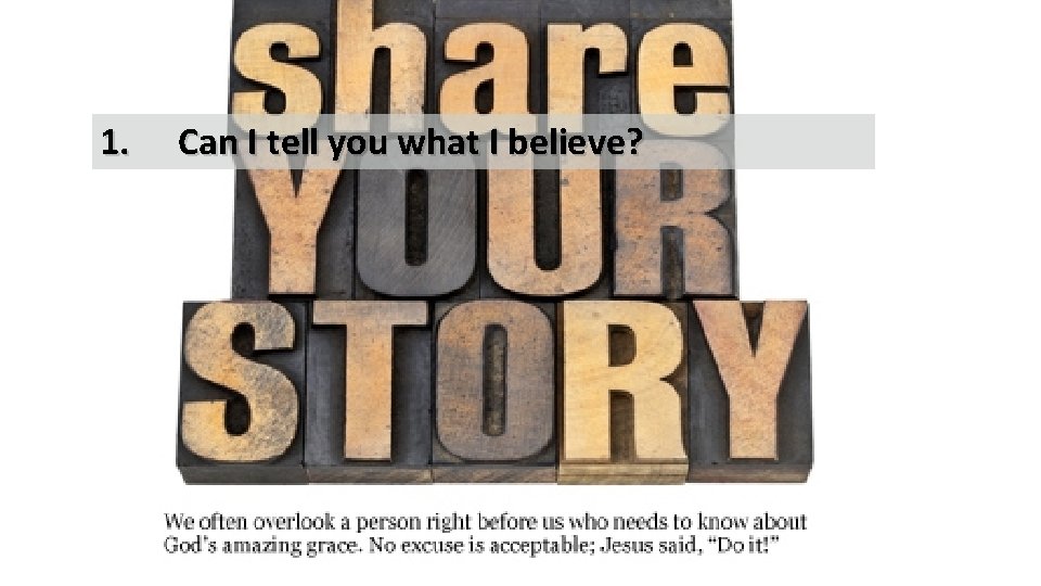 1. Can I tell you what I believe? 