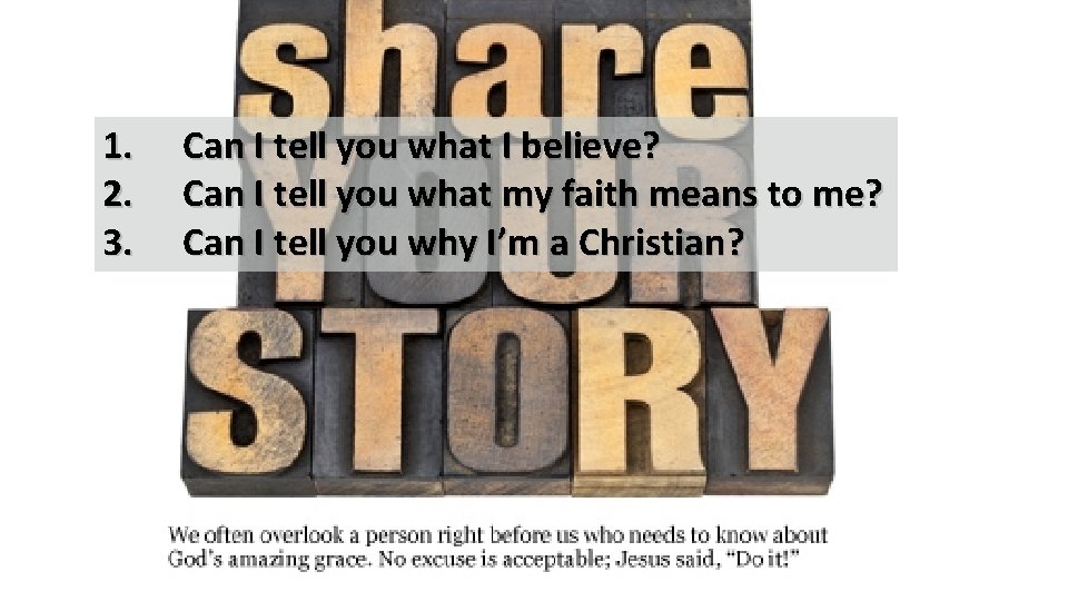 1. 2. 3. Can I tell you what I believe? Can I tell you