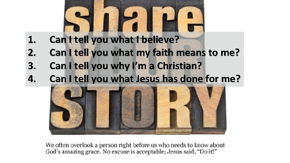 1. 2. 3. 4. Can I tell you what I believe? Can I tell