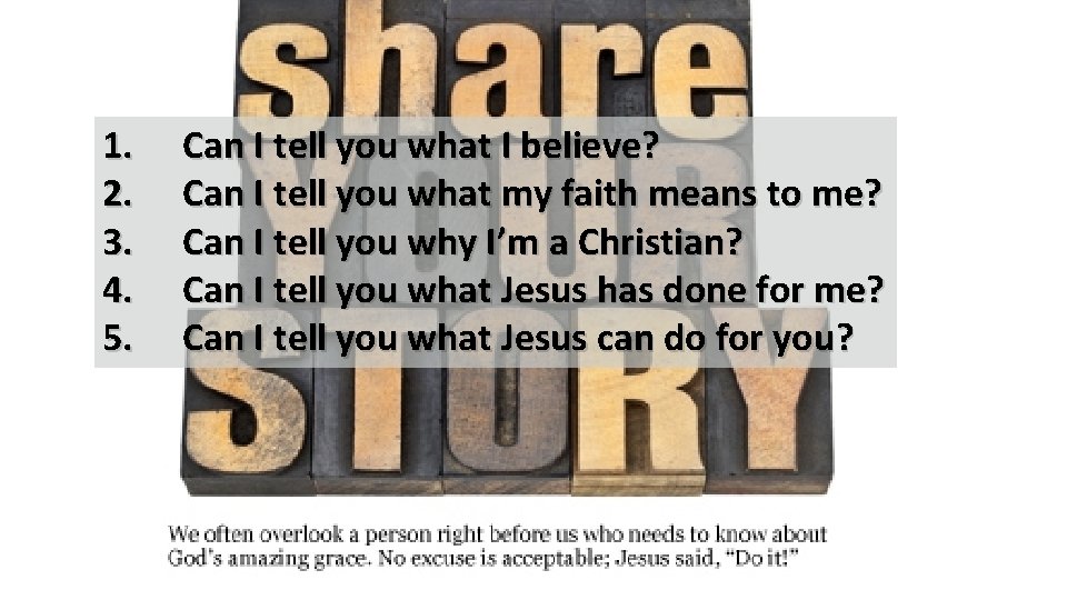 1. 2. 3. 4. 5. Can I tell you what I believe? Can I