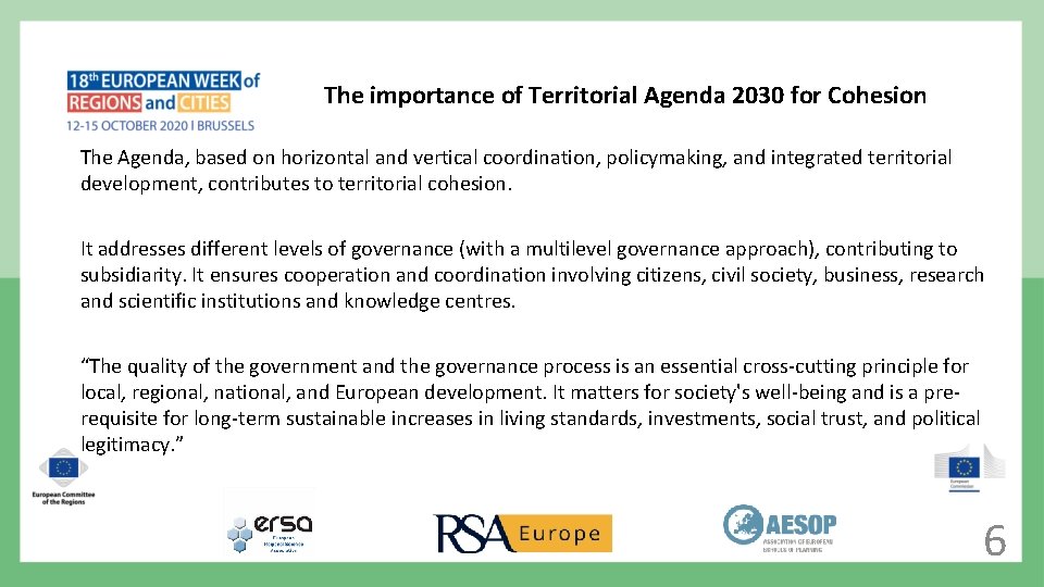 The importance of Territorial Agenda 2030 for Cohesion The Agenda, based on horizontal and